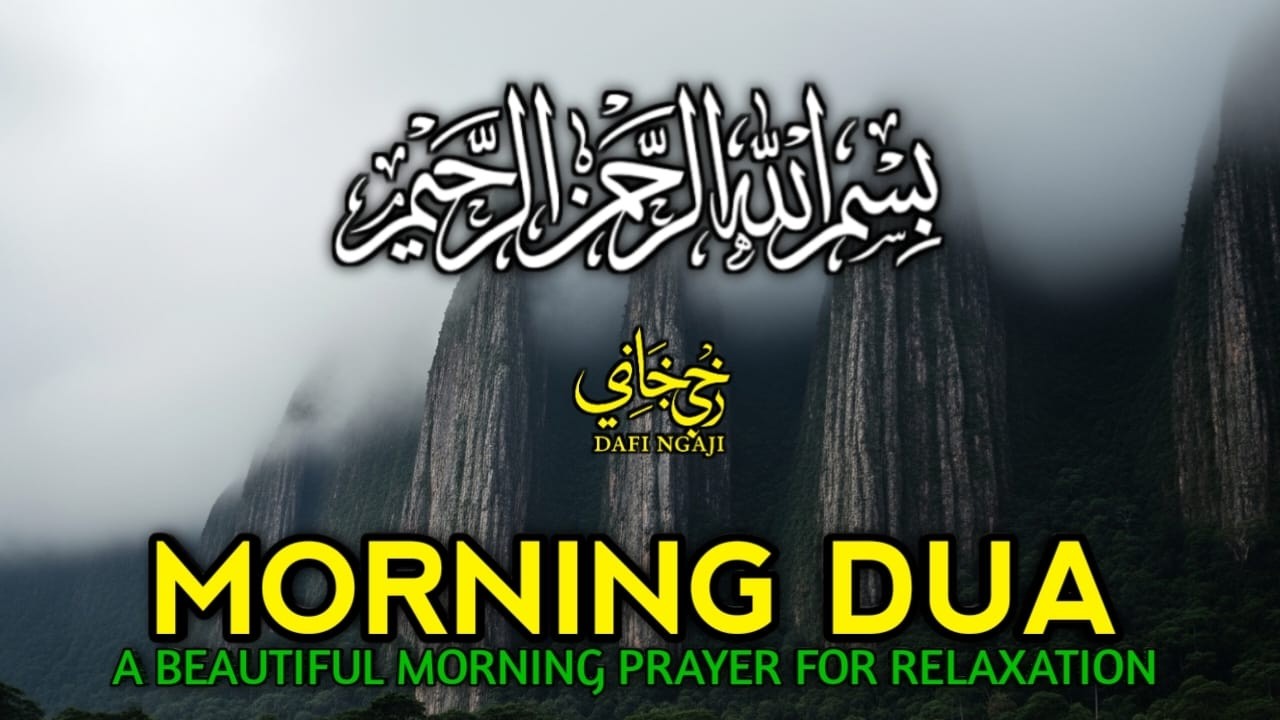 Morning Dua  SURAH AL-QUR'AN, ARABIC AND ENGLISH أذكار الصباح كاملة بدقة عالية بصوت عمر هشام العرب