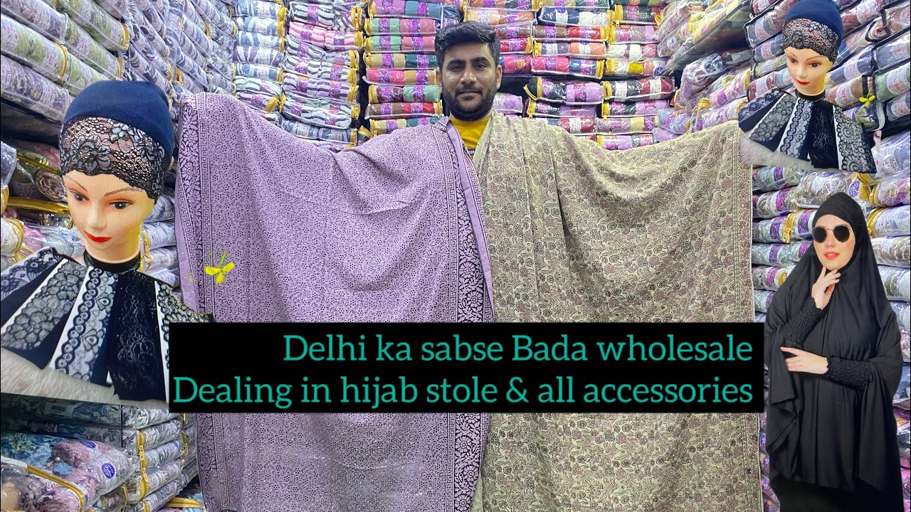 💁Biggest hijab wholesaler in Delhi /hijab Naqab scarf & all typ burqa material/bulk order available 