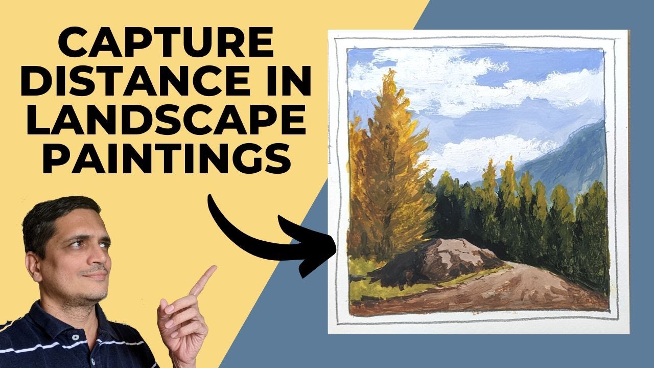 Do This One thing To Capture Distance In Landscapes paintings!