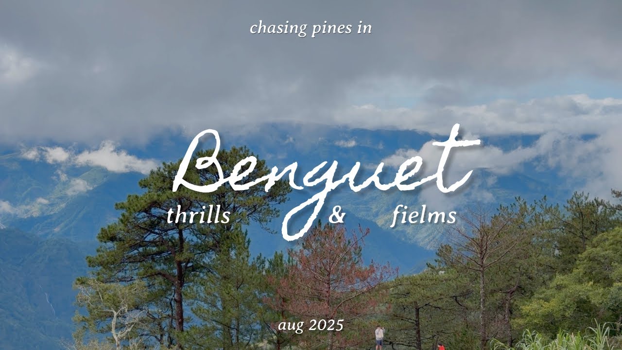 Thrills & Fielms | Ep. 3: Chasing Pines in Atok & Baguio with Habibi