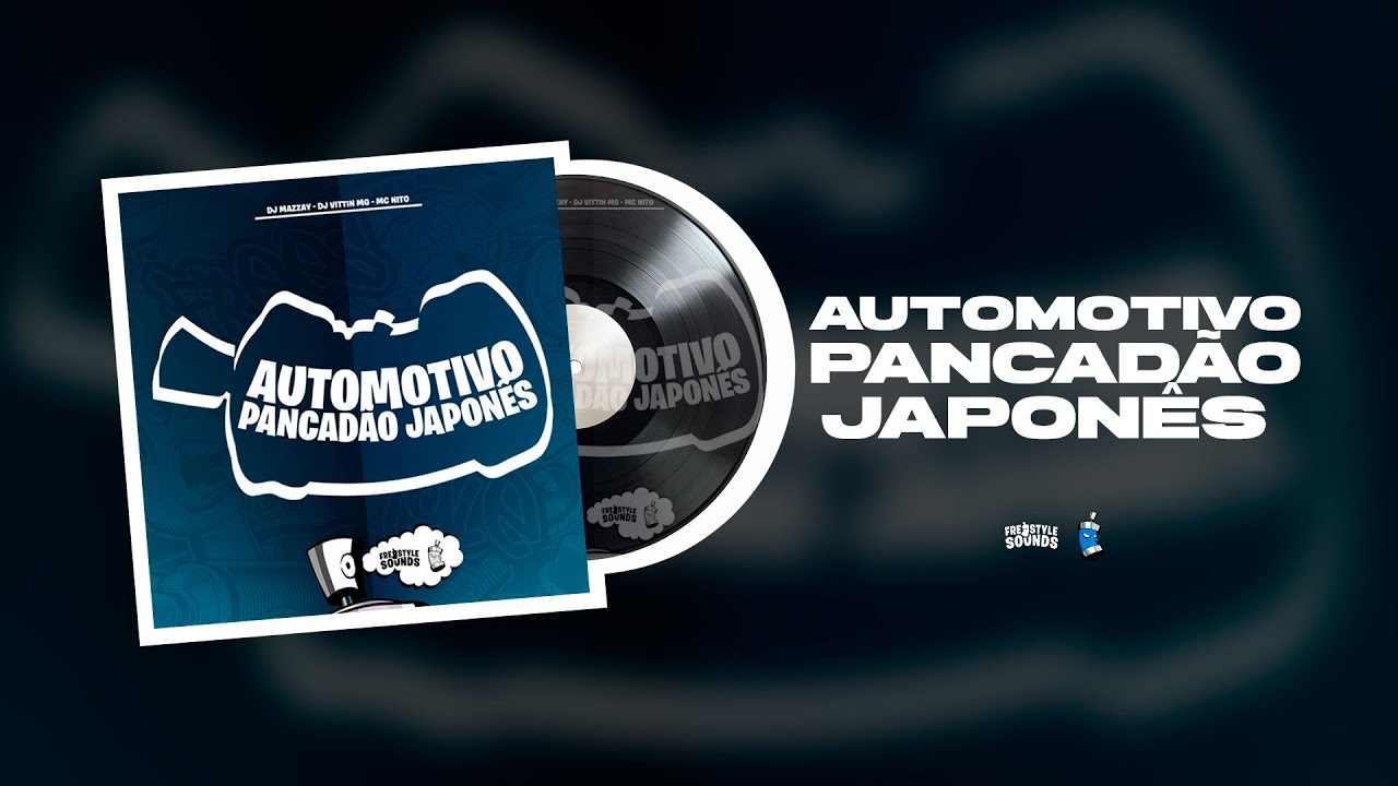 AUTOMOTIVO PANCAD&Atilde;O JAPON&Ecirc;S - DJ Mazzay e DJ Vittin MG feat. MC Nito