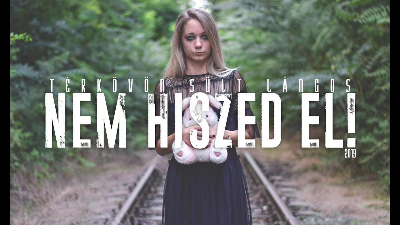 T&Eacute;RK&Ouml;V&Ouml;N S&Uuml;LT L&Aacute;NGOS &bull; NEM HISZED EL! &bull; ( Official music video) 2019