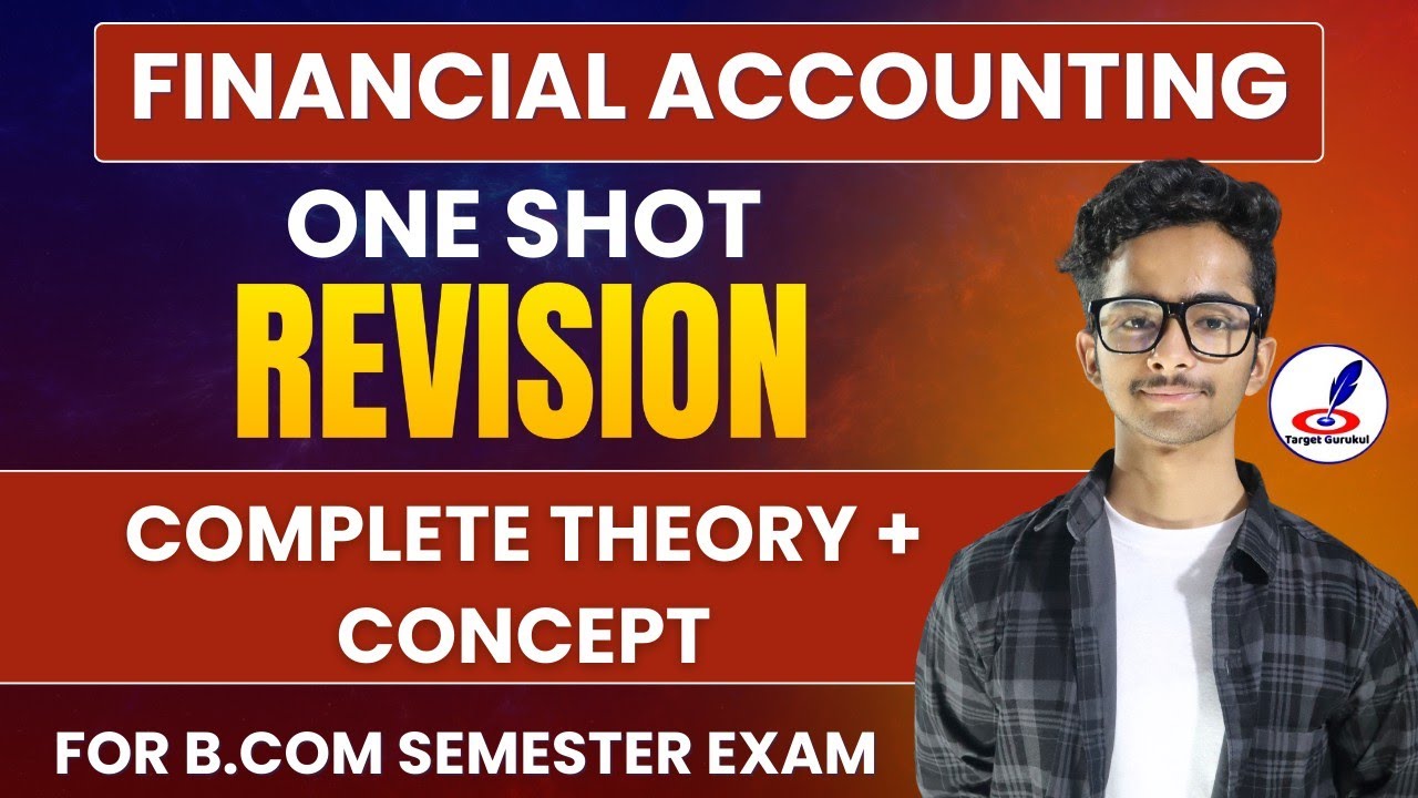 Financial Accounting Oneshot Revision | Part-2 | B.Com Semester Exam 2025 | DDU, MGKVP, DBRAU, MSU