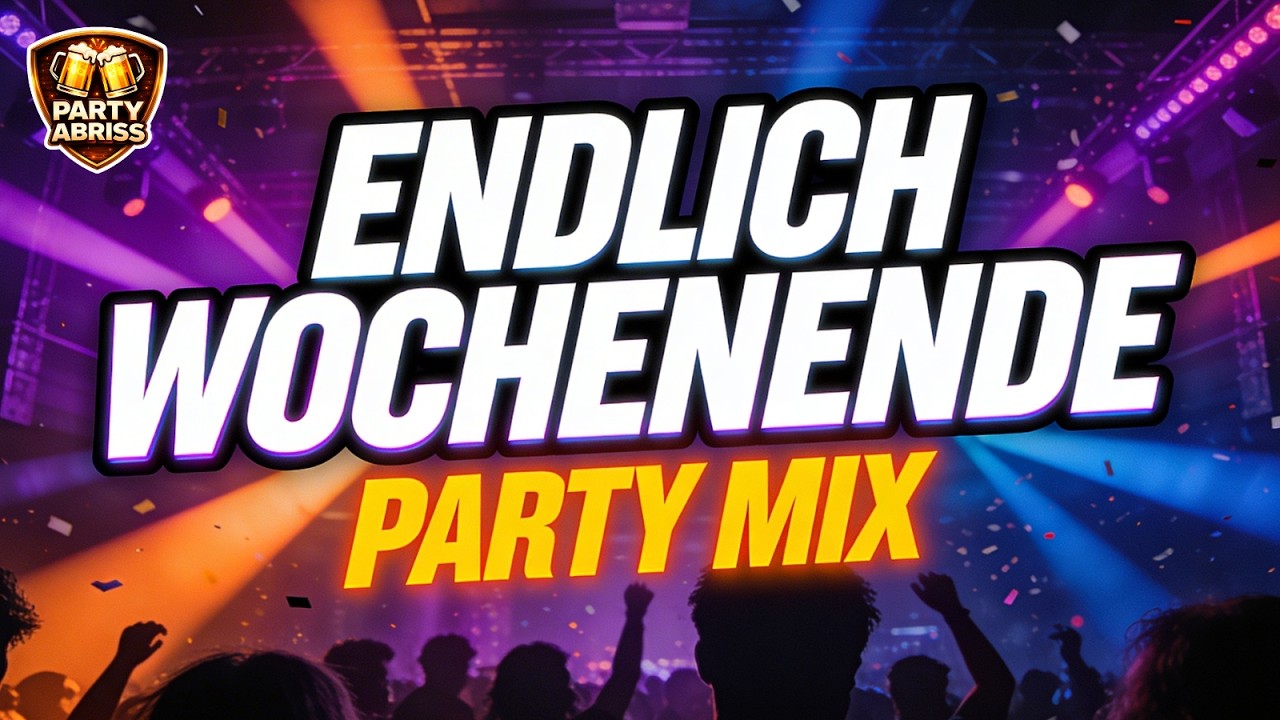🔥 ENDLICH WOCHENENDE PARTY MIX | Eskalation & Mitsingen