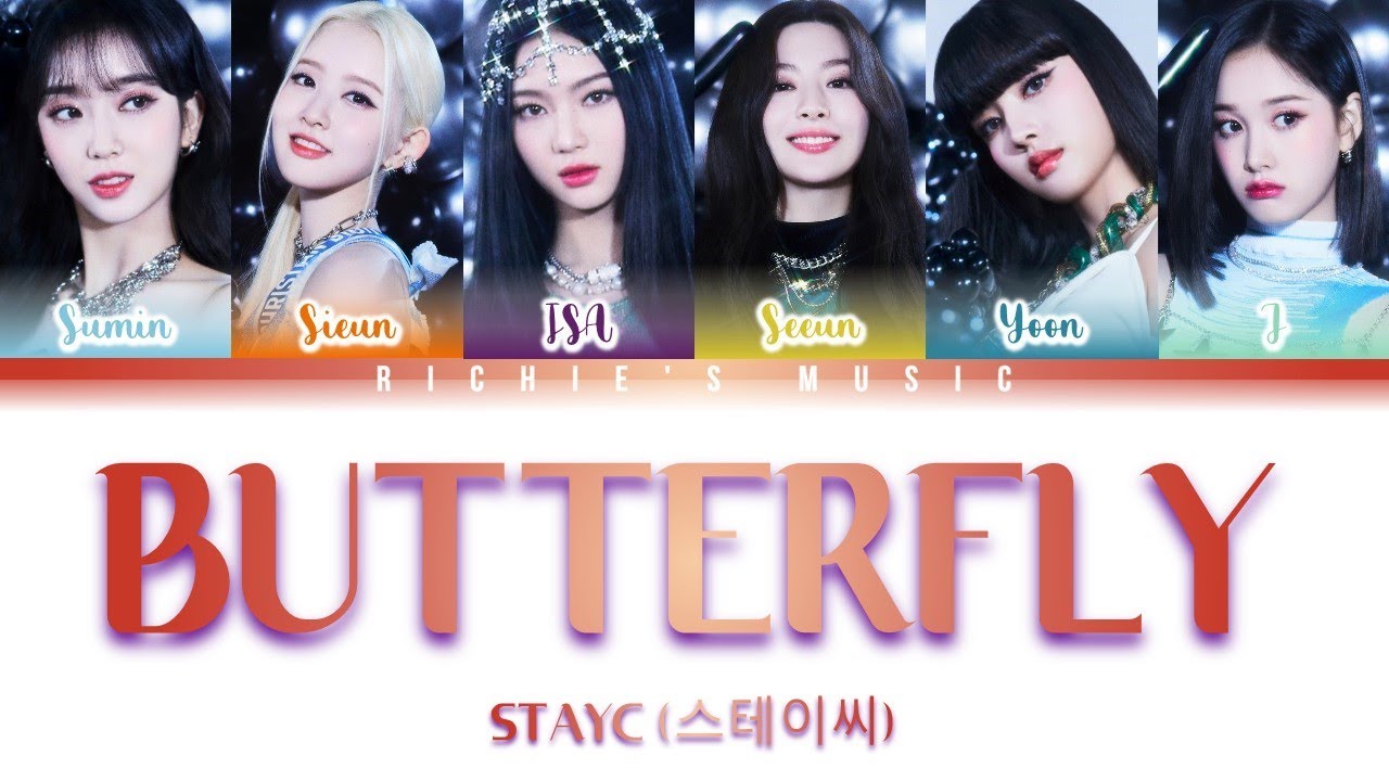 STAYC (스테이씨) - BUTTERFLY 🦋 [Color Coded Lyrics Han|Rom|Eng]