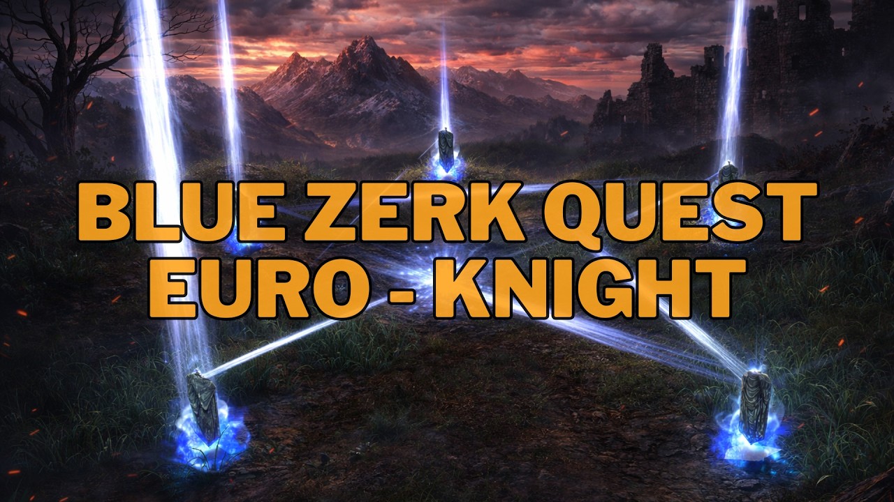 Blue Zerk Quest | European - Knight | Silkroad Online