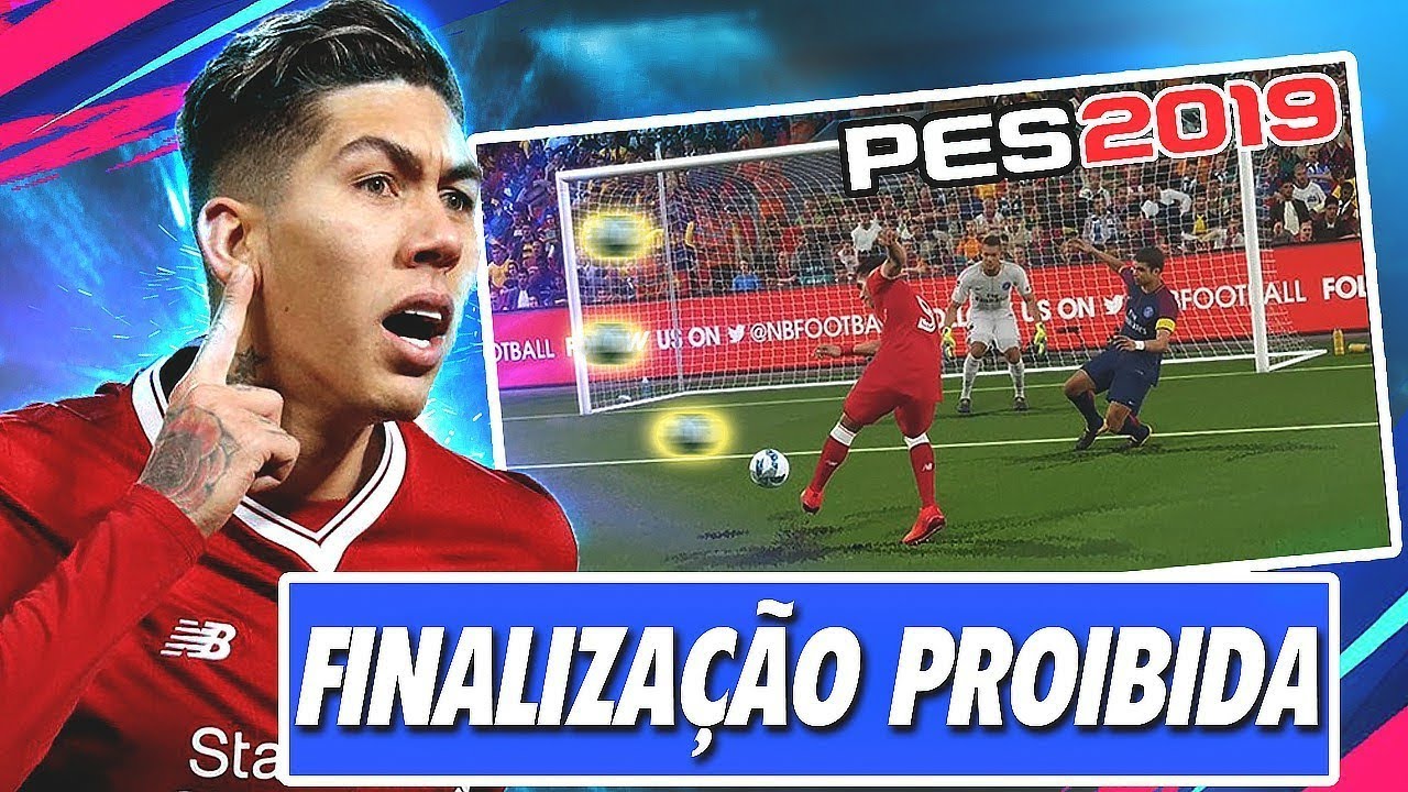 PES 2019 - FINALIZAÇÃO PROIBIDA - O TRUQUE DA FINALIZAÇÃO - NUNCA MAIS PERCA GOLS!!!