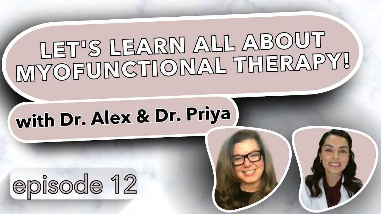 Let's Learn All About Myofunctional Therapy!