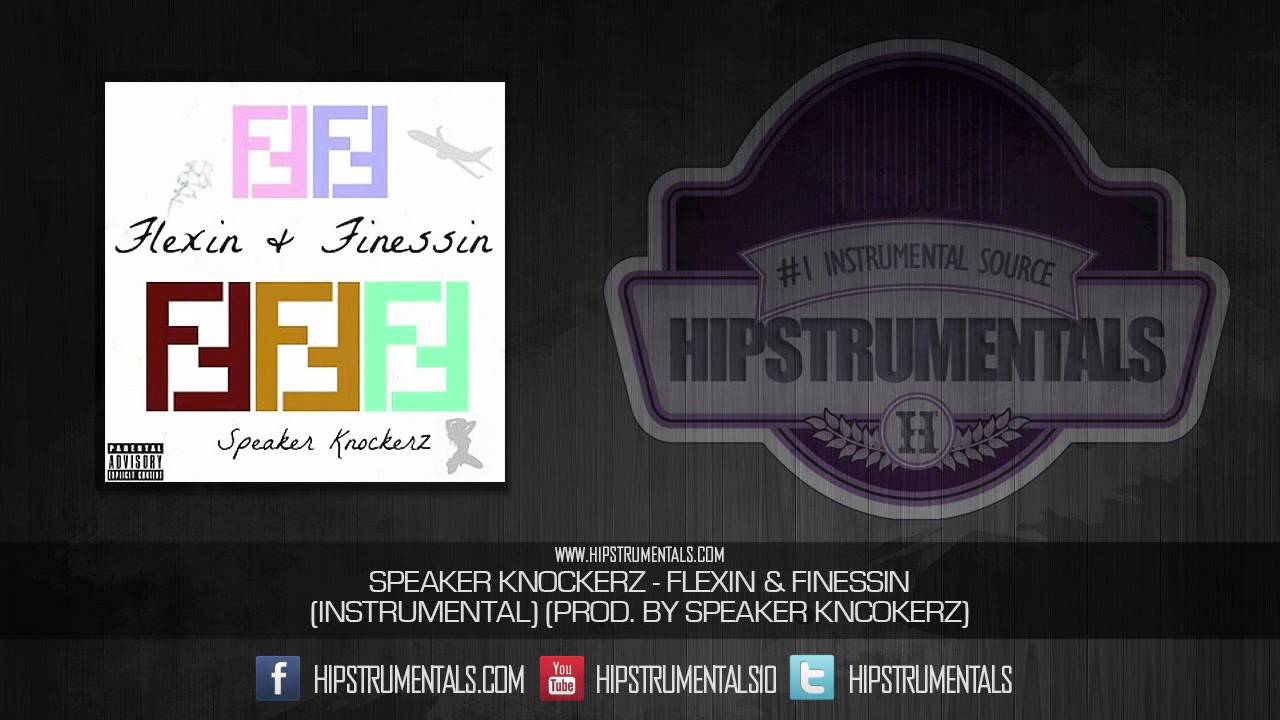 Speaker Knockerz - Flexin & Finessin [Instrumental] (Prod. By Speaker Knockerz) + DL