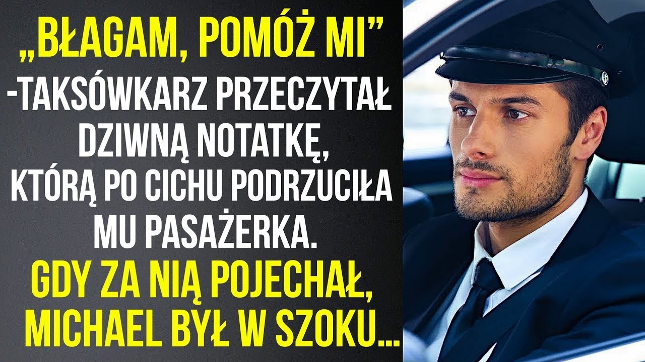 Taks&oacute;wkarz przeczytał notatkę, kt&oacute;rą przekazali mu pasażerka i jej mąż  A gdy za nimi pojechał&hellip;