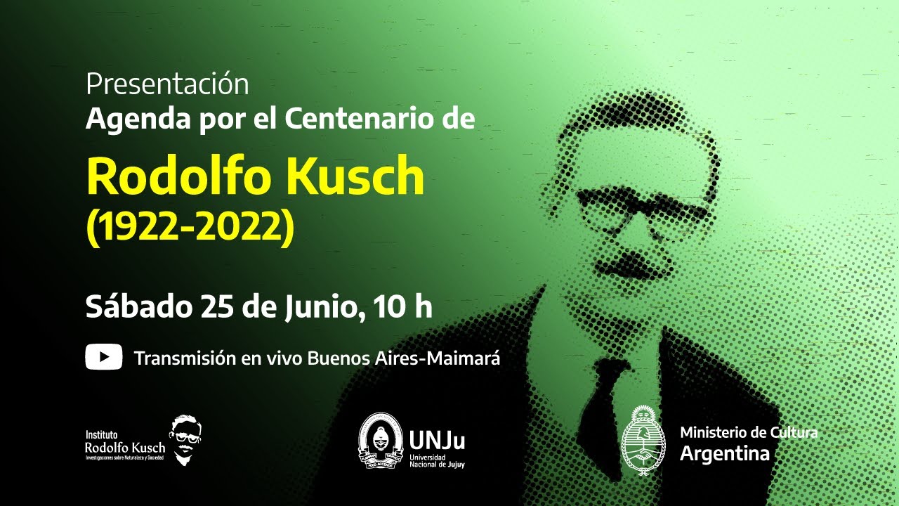 Centenario Rodolfo Kusch (1922 - 2022)