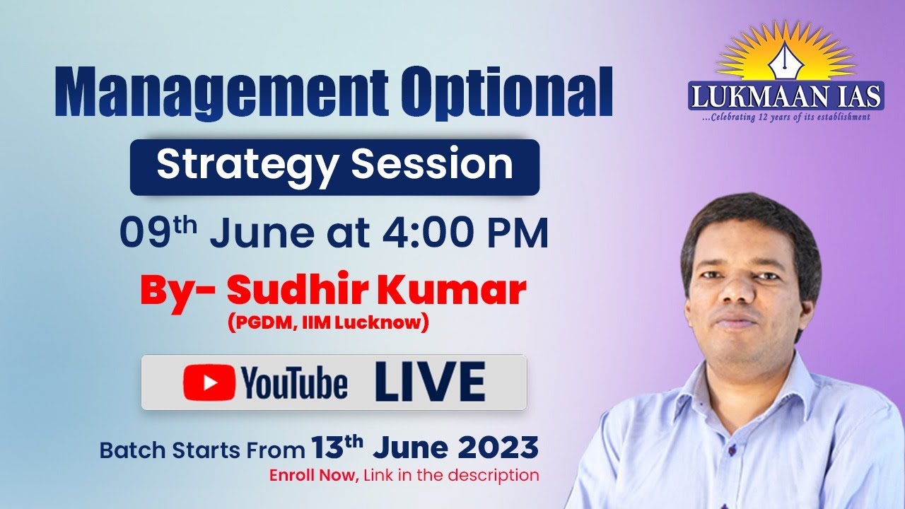 Management Optional Strategy Session | 9th June 2023 | By Sudhir Kumar (PGDM, IIM Lucknow)