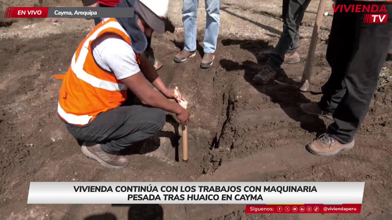 VIVIENDA CONTINÚA CON LOS TRABAJOS CON MAQUINARIA PESADA TRAS HUAICO EN CAYMA