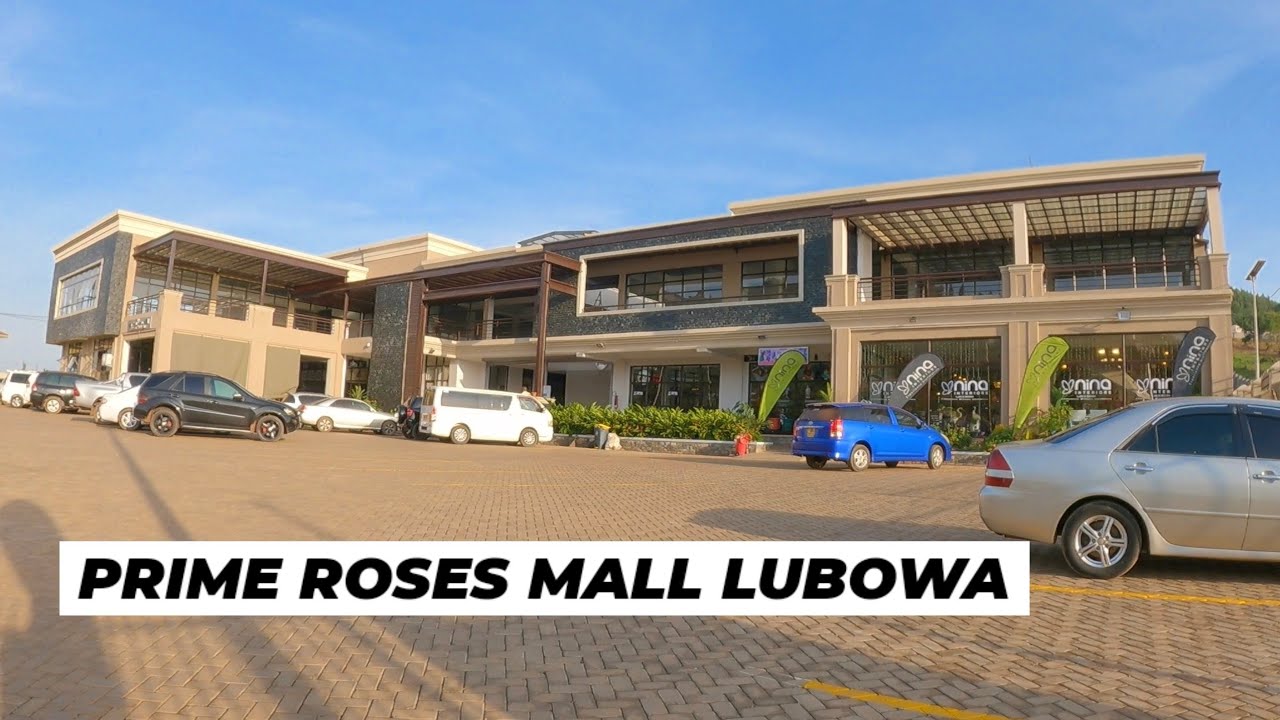 Inside The Newest Mall In Kampala LUBOWA Rich Neighborhood - Prime Roses Mall