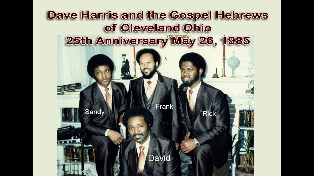 The Gospel Hebrews of Cleveland Ohio 25th Anniversary - 1985