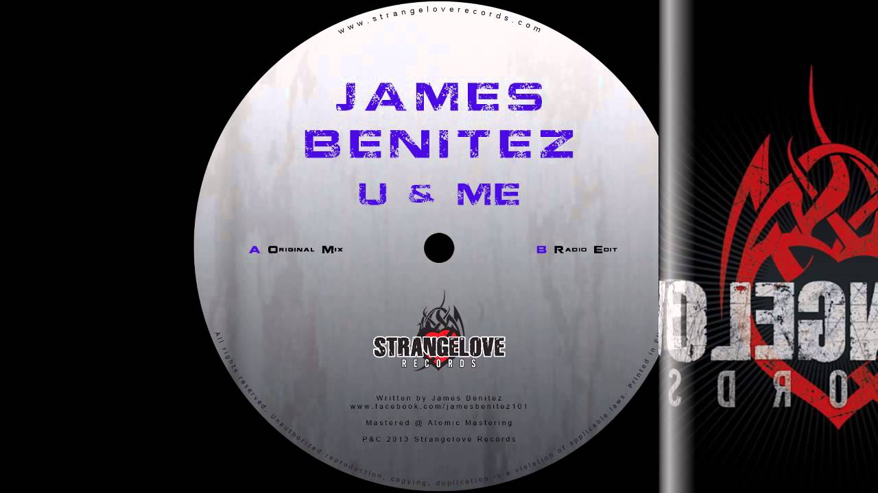 James Benitez - U & Me - Radio Edit - [Strangelove Records]