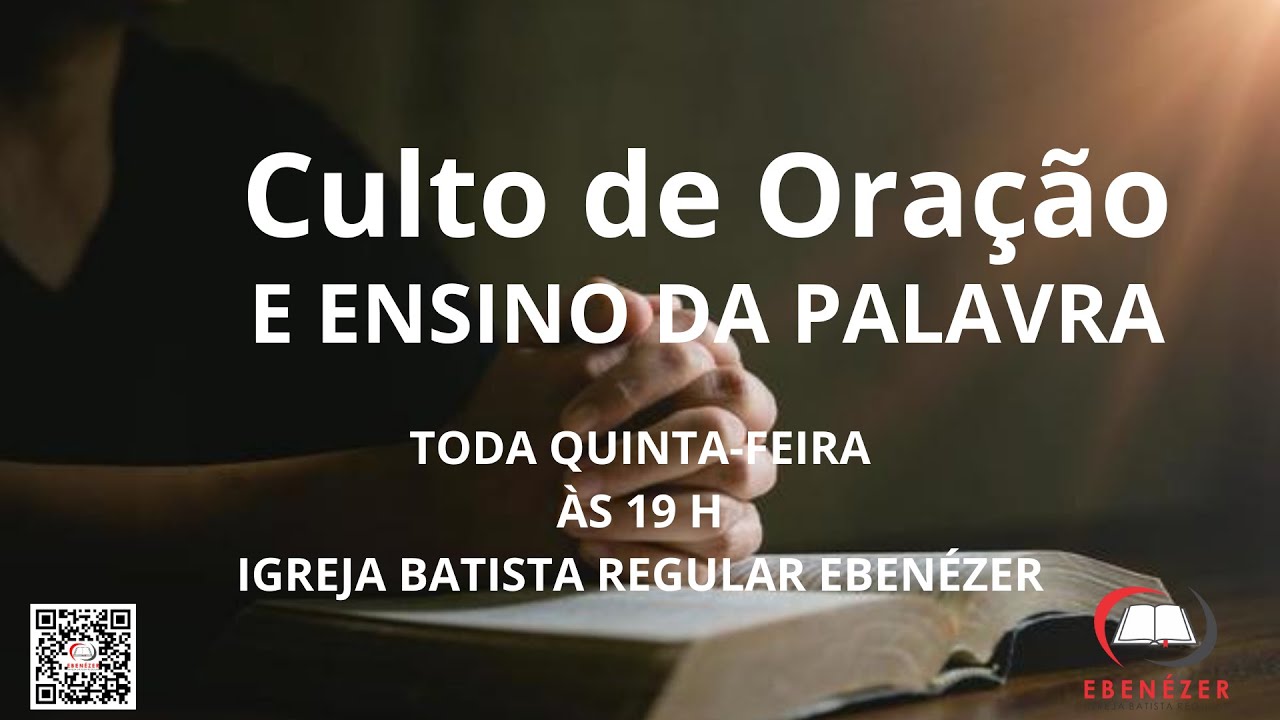 Culto de Oração e Ensino da Palavra de Deus  - 08/01/2026
