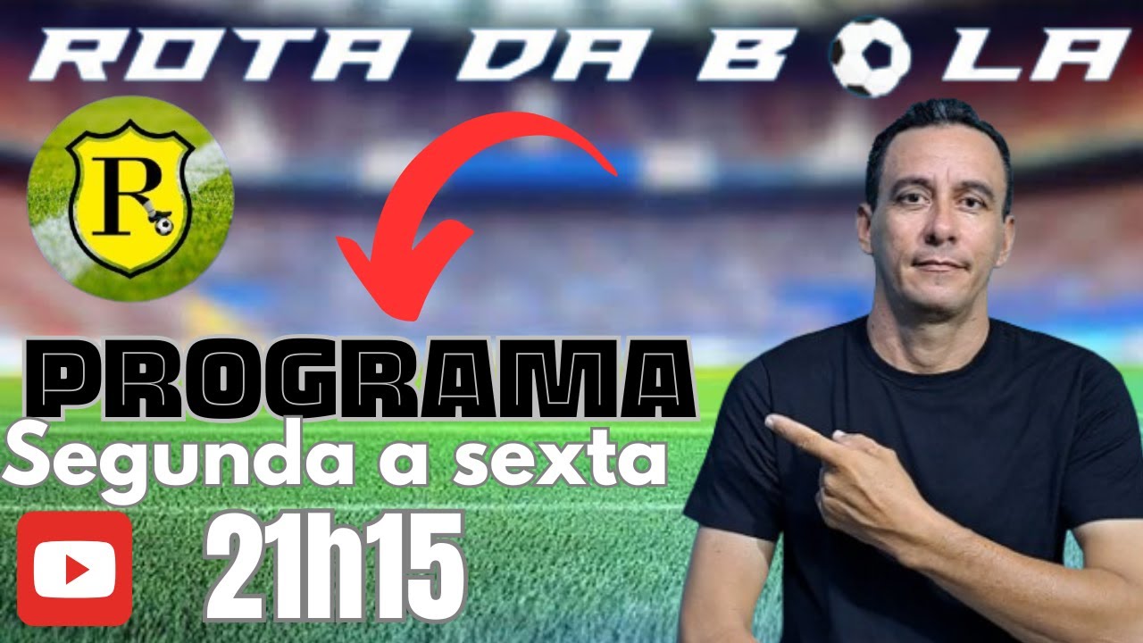 PROGRAMA Rota da Bola [AO VIVO] 21/01/2026 / Edição 002/26