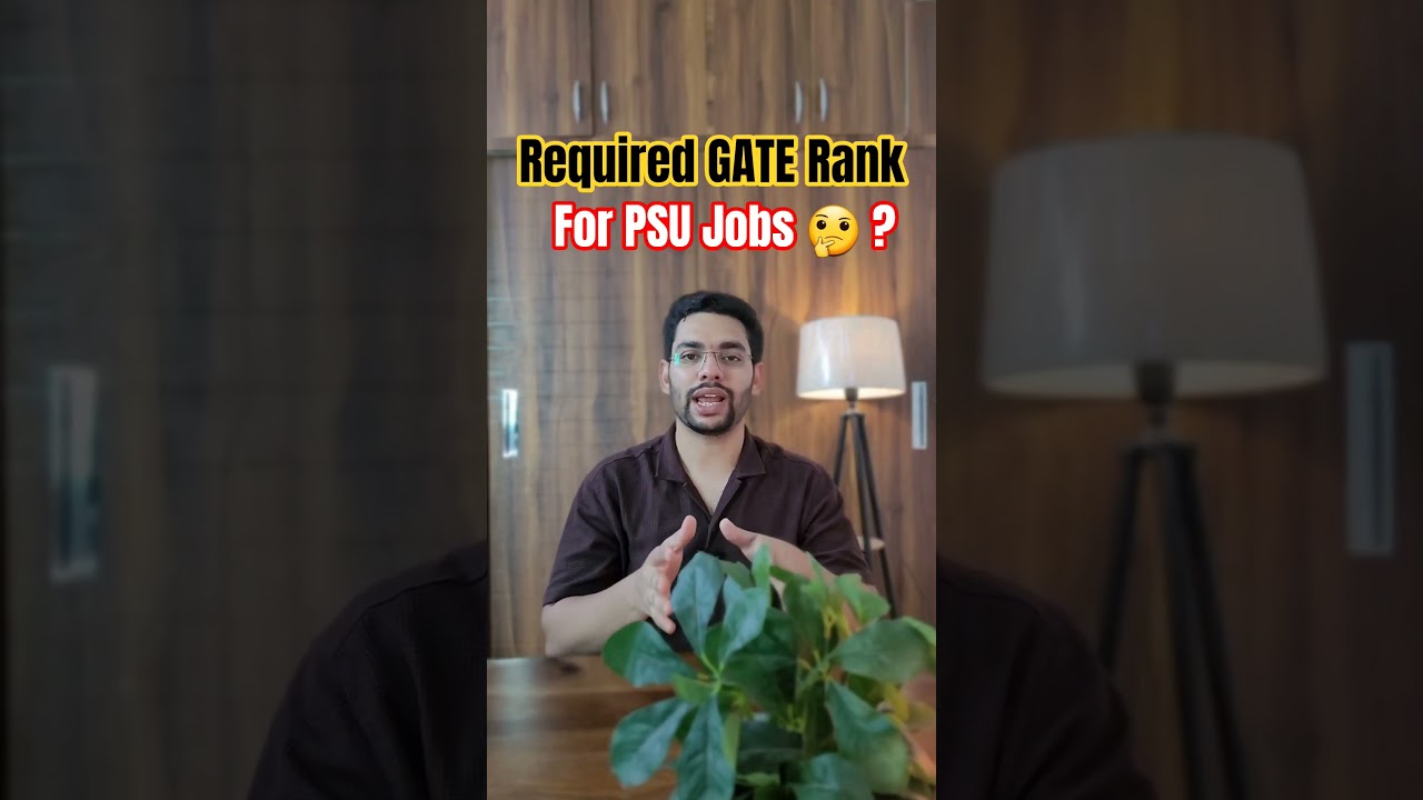 Required GATE Rank for PSU Jobs ?