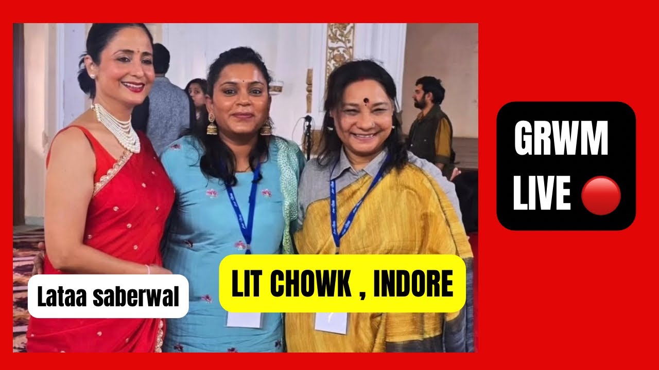 ✨GRWM LIVE 🔴 from Indore, Lit Chowk