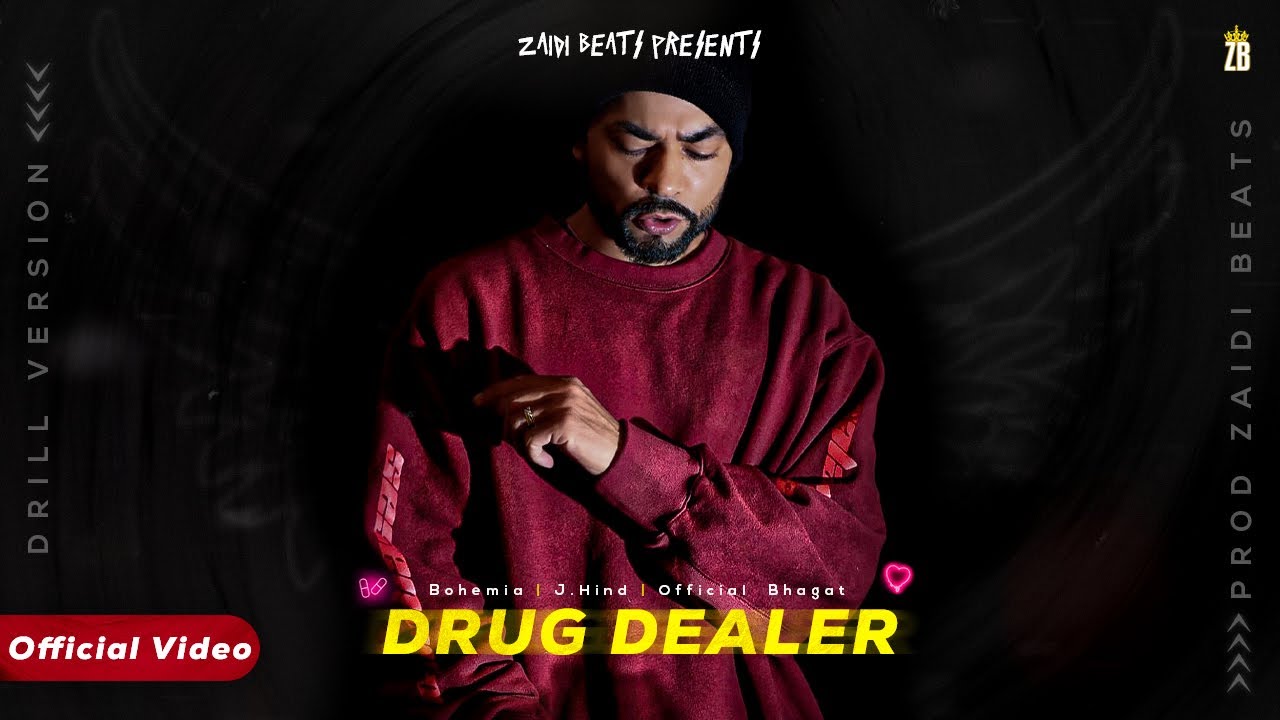 Bohemia - Drug Dealer But its Drill (ft. J.Hind, Official Bhagat)