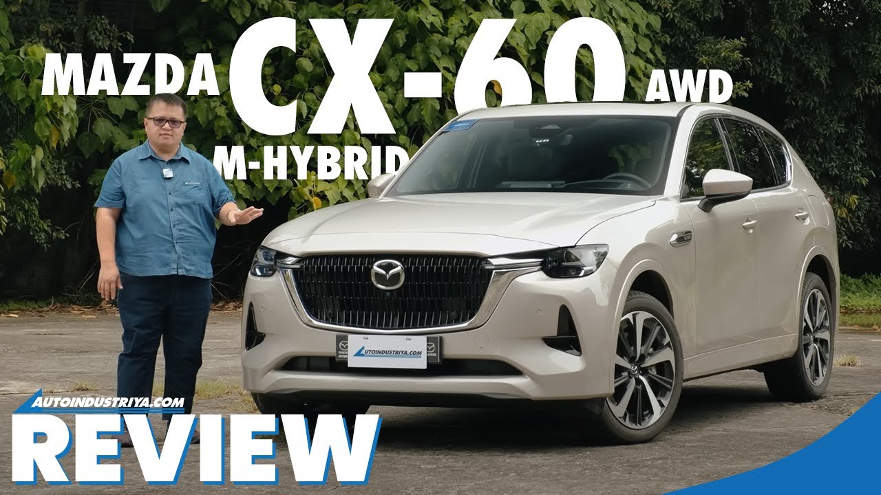 Обзор Mazda CX-60 3.3L M-Hybrid Gas AWD 2023 года — японский BMW за 2,79 млн филиппинских песо