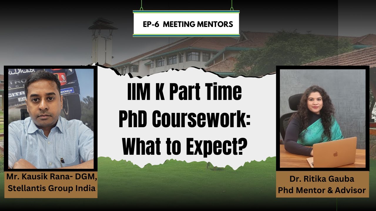 IIM Kozhikode PhD Scholar | Insights in Part Time PhD journey|Coursework |Projects | Faculty|
