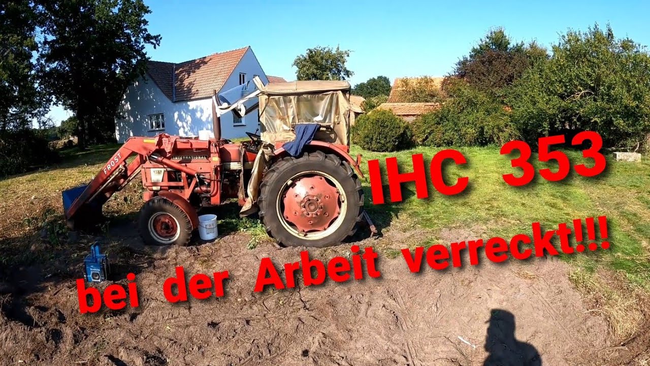 IHC 353 verweigert die Arbeit. Trecker krank weil Rost im Tank