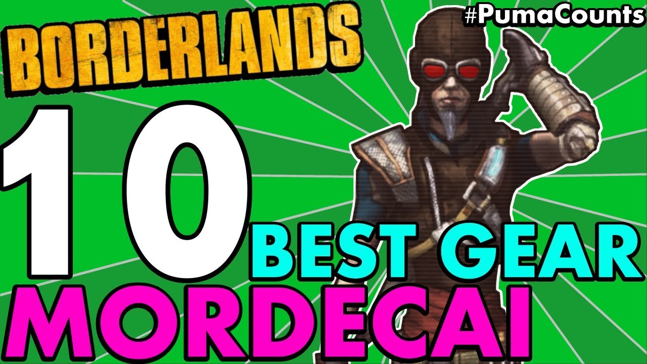 10 лучших пушек, оружия и снаряжения для Мордекая Охотника в Borderlands 1 #PumaCounts