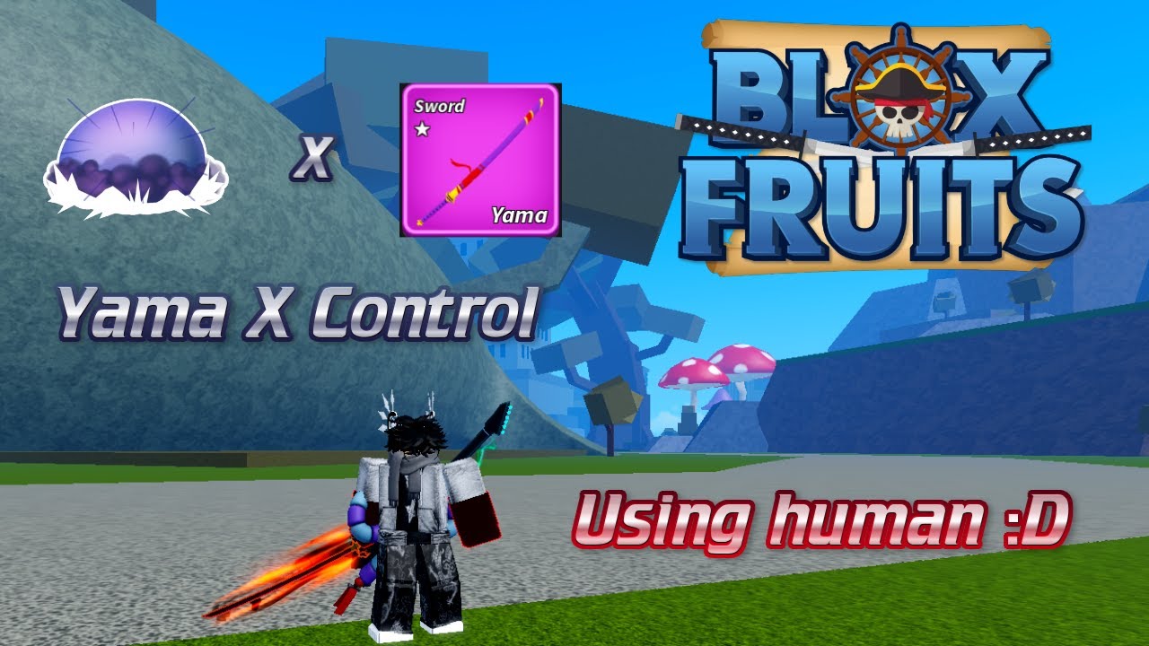 Blox fruits | 𝘠𝘢𝘮𝘢 𝘟 𝘊𝘰𝘯𝘵𝘳𝘰𝘭 𝘢𝘯𝘥 𝘏𝘶𝘮𝘢𝘯