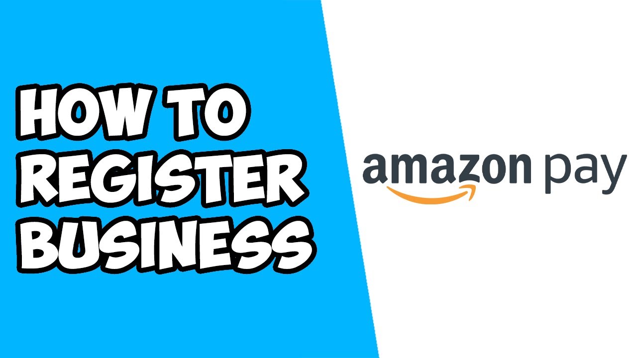 How To Register Business on Amazon Pay