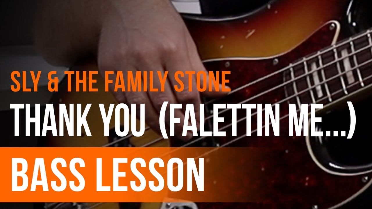 Sly & The Family Stone - 'Thank You (Falettinme Be Mice Elf Agin)'' Full Song Tutorial for Bass