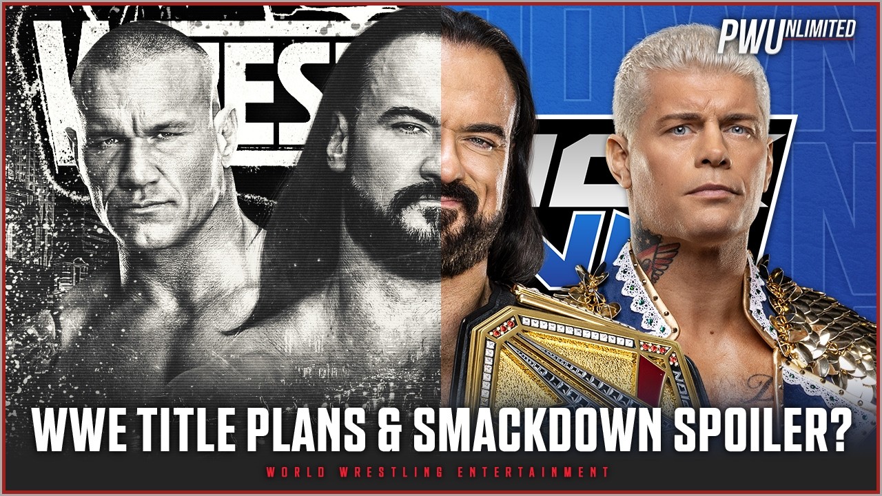 WWE Title Plans For WrestleMania & Possible MAJOR Smackdown Spoiler