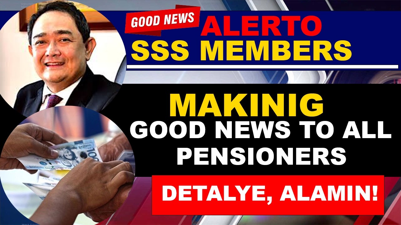 GOOD NEWS  TO ALL SSS PENSIONERS