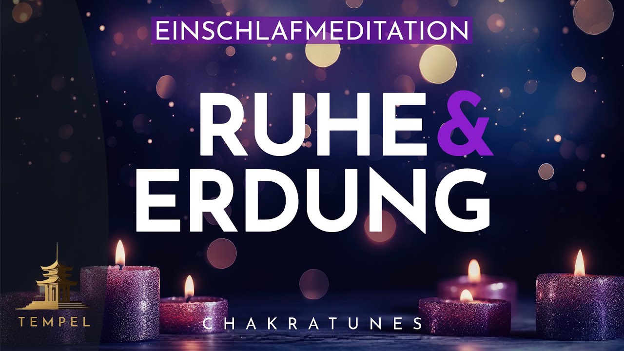 Einschlaf-Meditation: Geerdet sein & mit der Erde verbinden