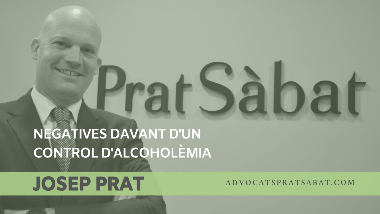 Negatives davant un control d'alcoholèmia - Prat Sàbat Advocats