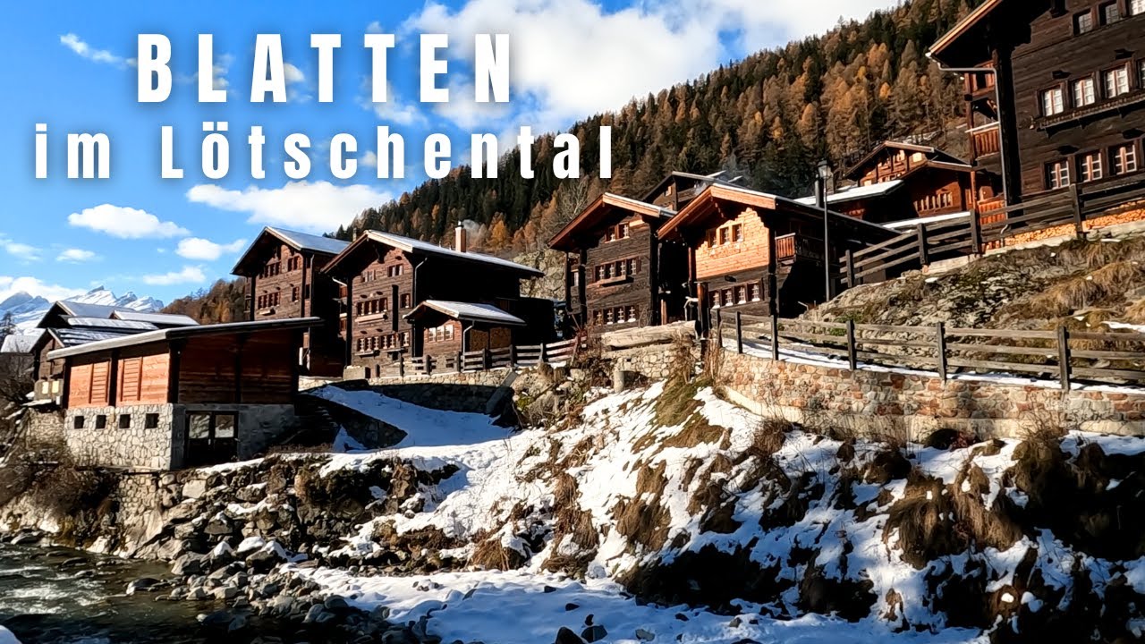Blatten VS im Lötschental - charmantes Bergdorf in der Schweiz