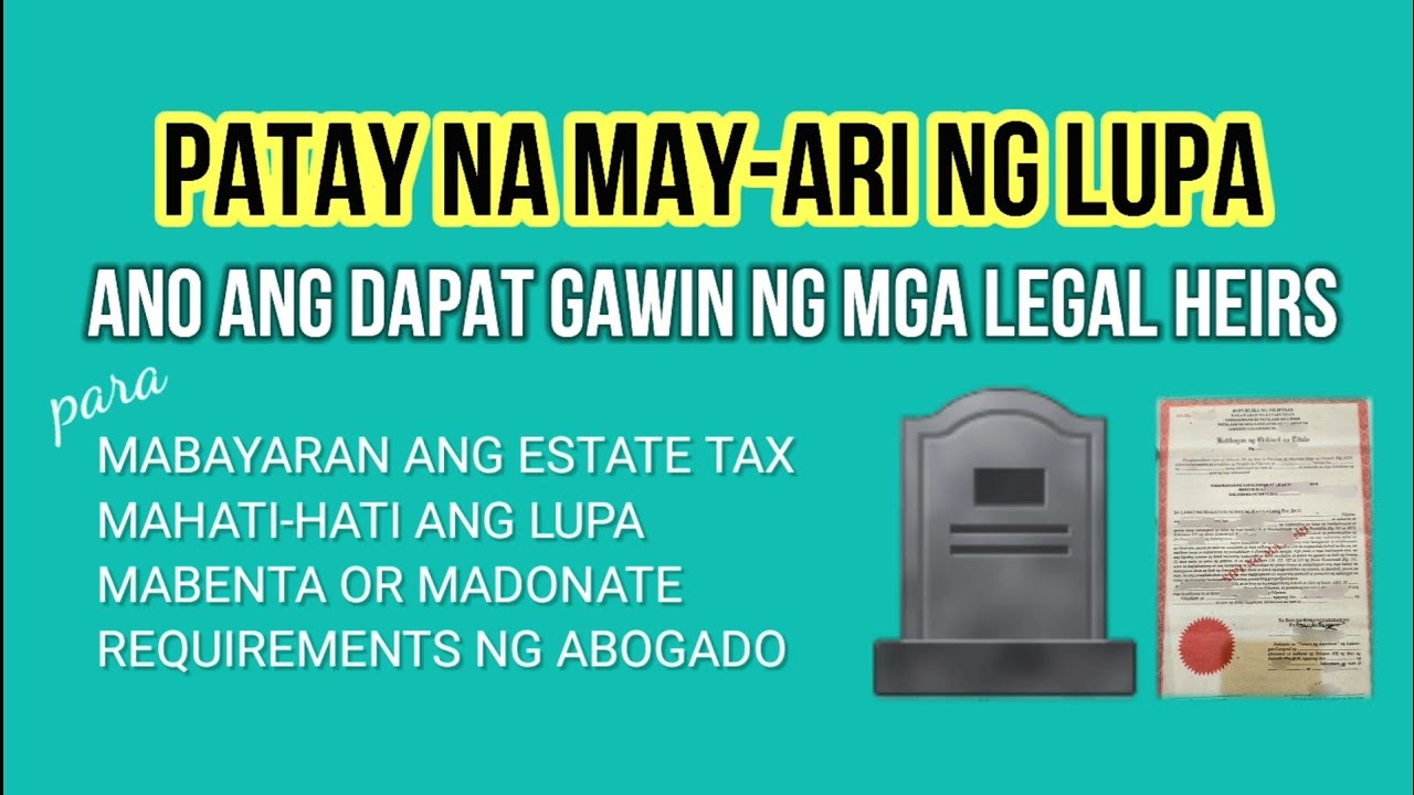 Requirements ng Abogado Magpagawa ng Deed of Extrajudicial Settlement or Adjudication ng Lupa 2023