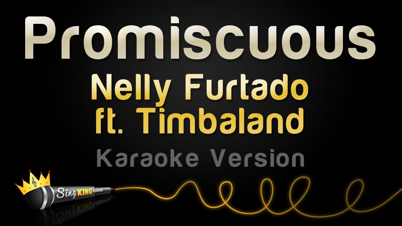 Nelly Furtado ft. Timbaland - Promiscuous (Karaoke Version)