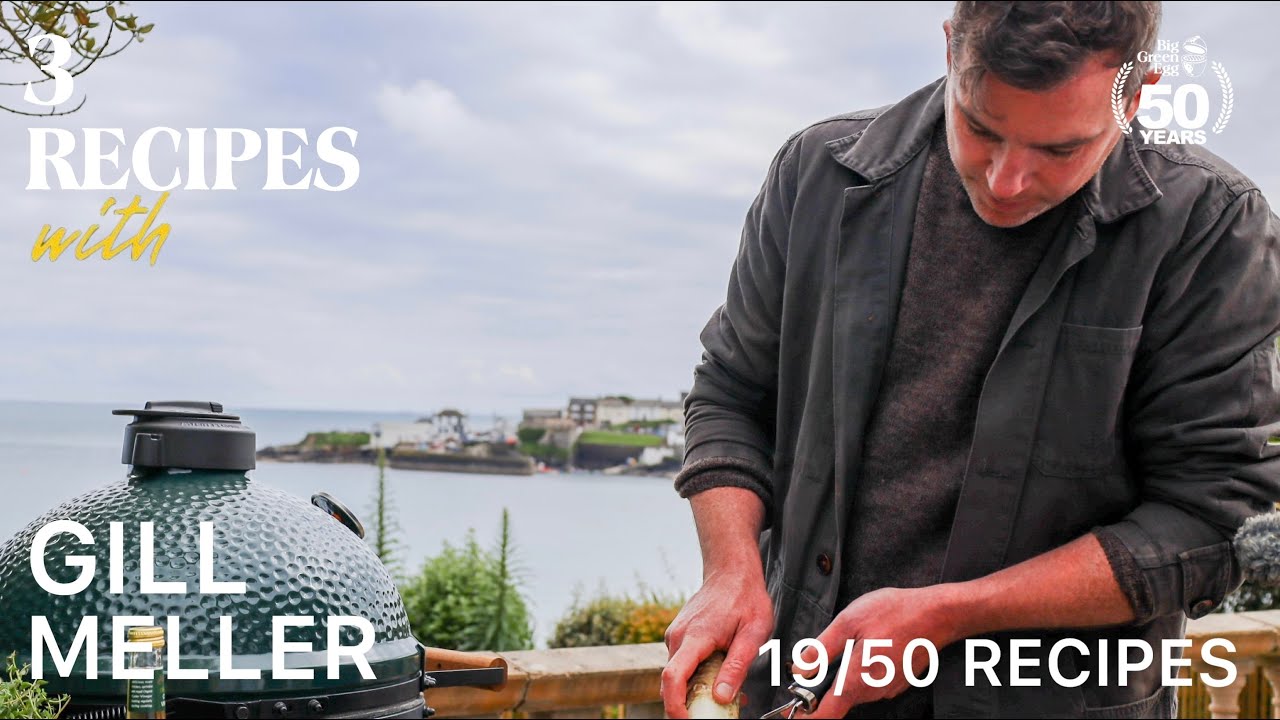 Big Green Egg | 50th Recipes | Gill Meller
