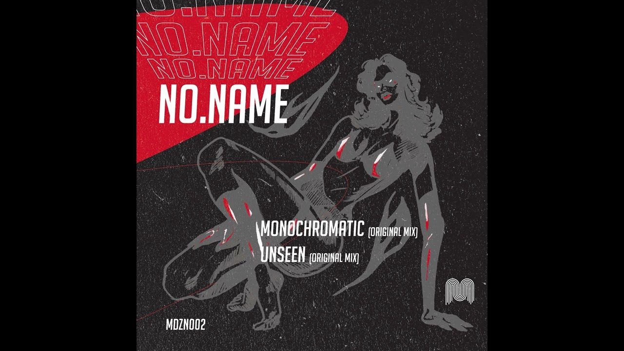 NO.NAME - Unseen [MDZN002]