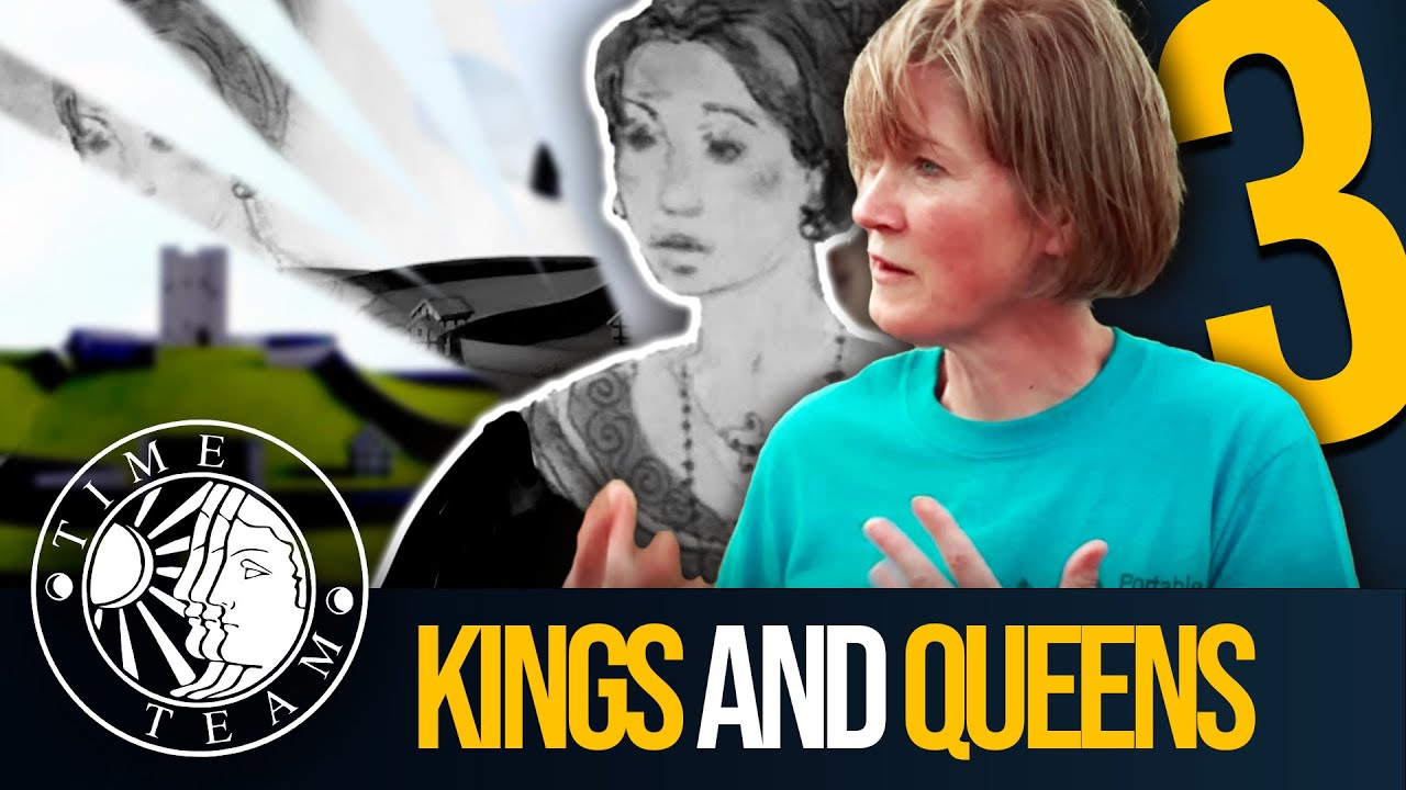 ➤ Time Team's KINGS & QUEENS