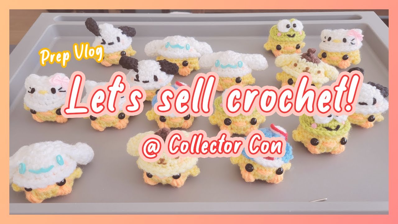 ✨ Selling Crochet at a Fan Convention? | Market Prep Vlog ✨