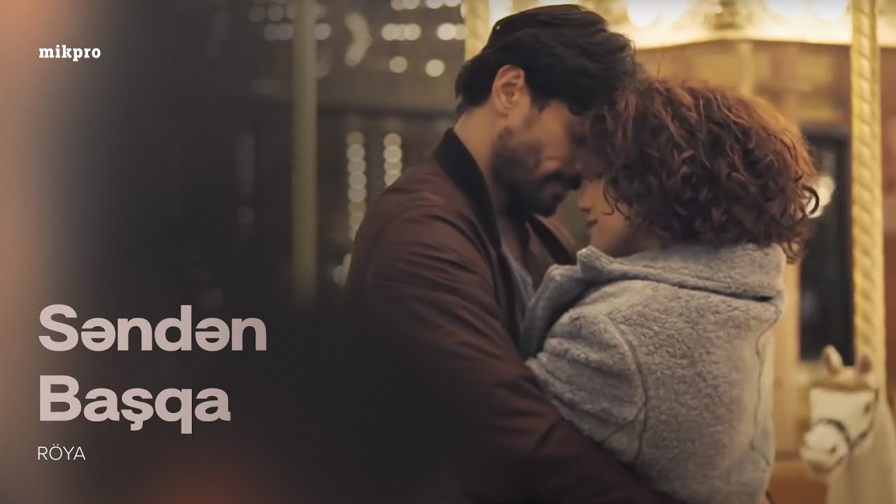 Röya – Səndən Başqa (Rəsmi Musiqi Videosu)