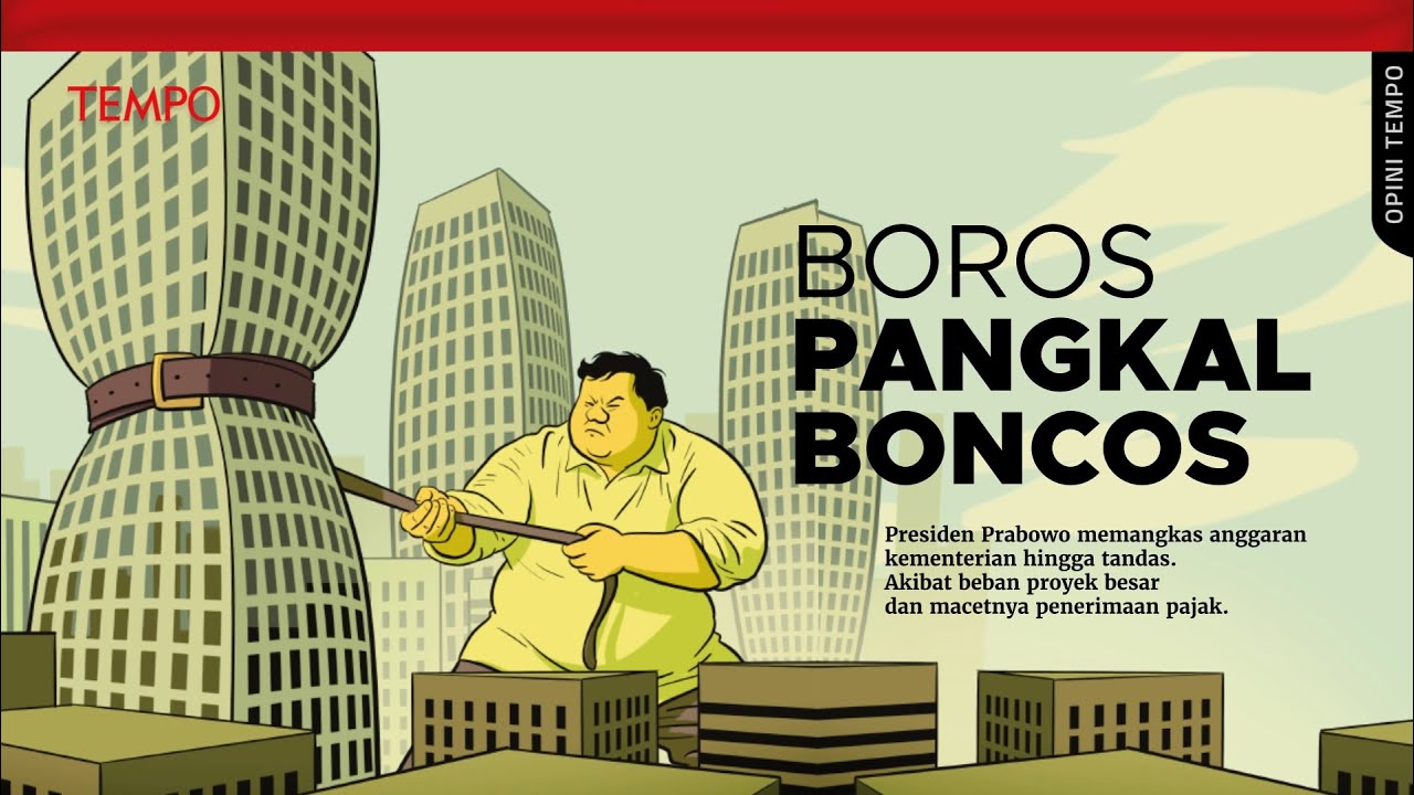 Cara Berbahaya Memotong Anggaran | Opini Tempo