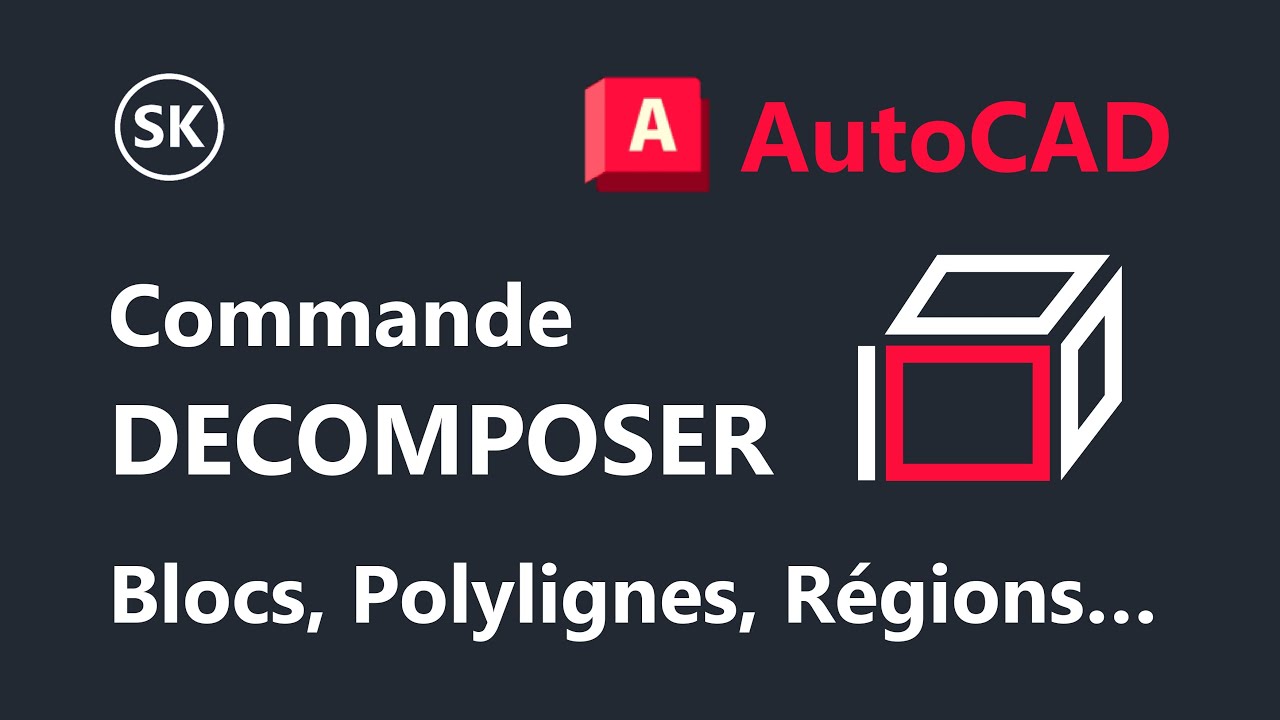 AutoCAD : Commande DECOMPOSER (DE) | Blocs, Polylignes, Régions | Modification : Partie 8