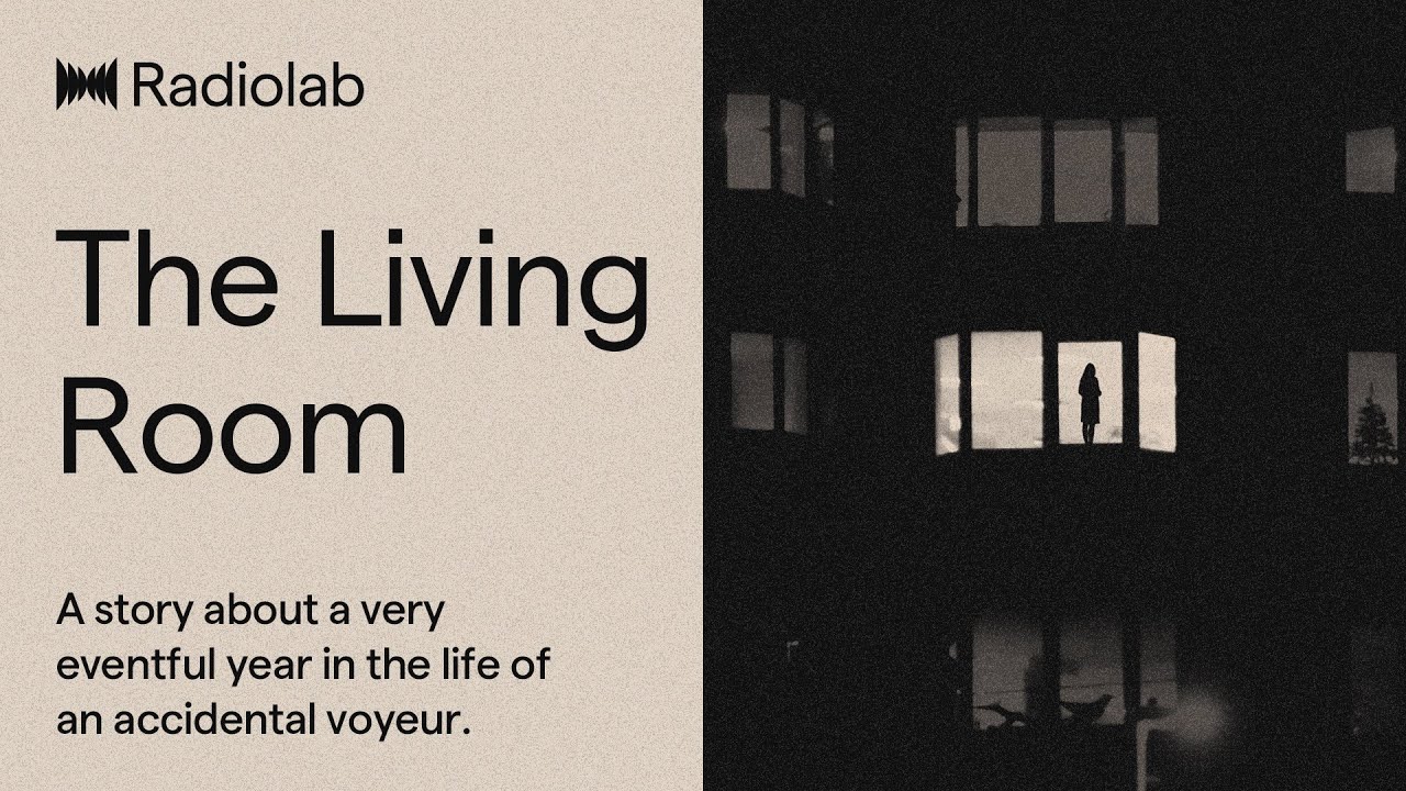 The Living Room | Radiolab Podcasts
