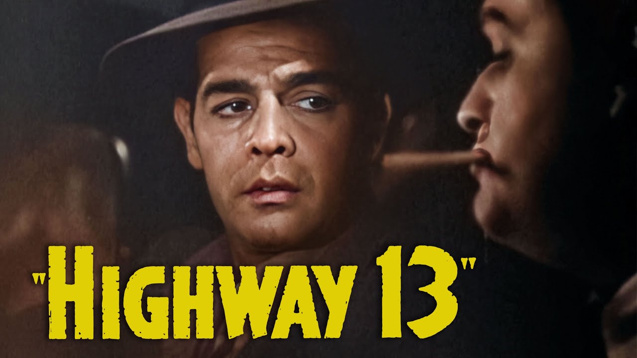 Шоссе 13 (1948) Полнометражный боевик/драма | Роберт Лоури