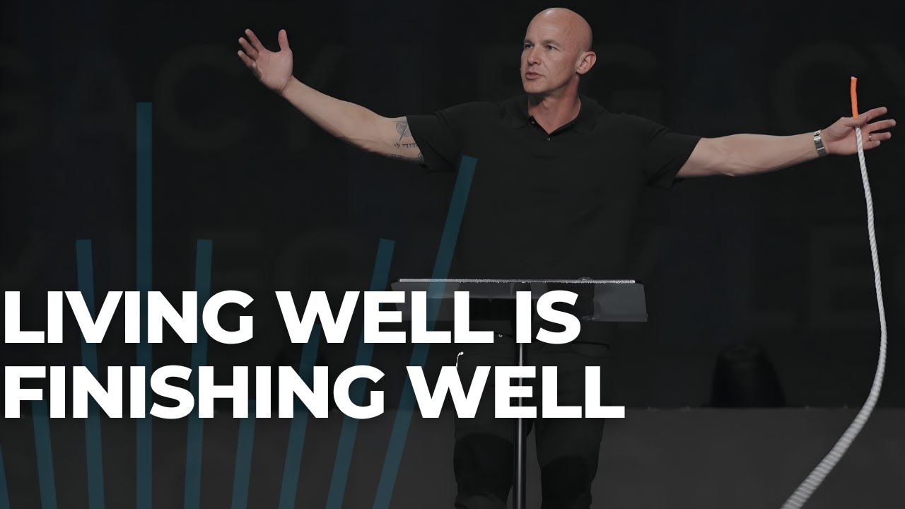 Living Well is Finishing Well | Coastal Community Church