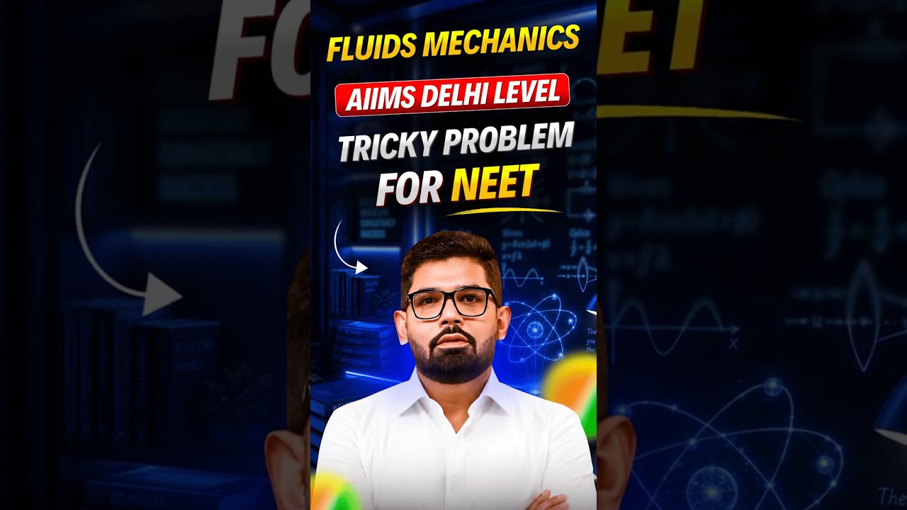 AIIMS Delhi Level NEET  Question - 90% NEET Aspirants Skip 😱  #neet2026 #neetphysics